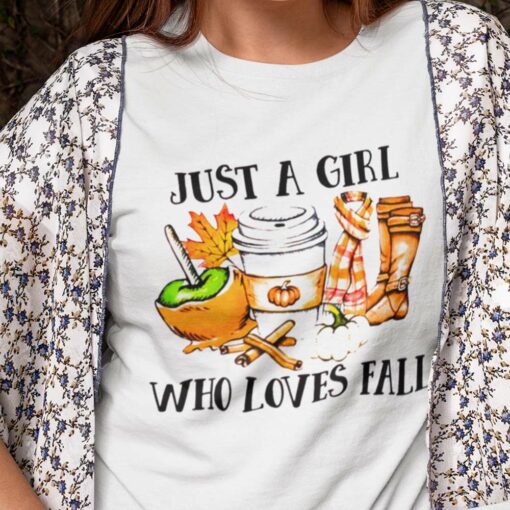 Just A Girl Who Loves Fall Autumn Tee