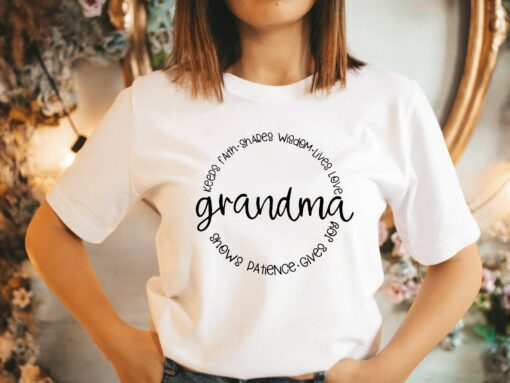 Keeps Faith Shares Wisdom Lives Love Show Patience Gives Joy Grandma Shirt Mother’s Day Gift For Grandma