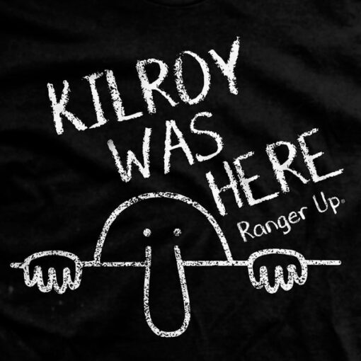 Kilroy Was Here T-Shirt