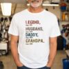 Legend Husband Daddy Grandpa Shirt Happy Father’s Day Gift For Dada Personalize Custom