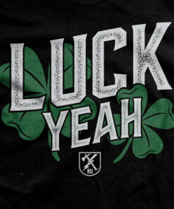 Luck Yeah T-shirt Luck Yeah T-shirt