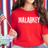 MALARKEY – T-Shirt