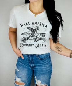 Make America Cowboy Again Patriotic Rodeo T-shirt Unique Gift For Dad Sweatshirt Make America Cowboy Again Patriotic Rodeo T-shirt Unique Gift For Dad Sweatshirt
