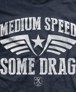 Medium Speed Some Drag T-Shirt Medium Speed Some Drag T-Shirt