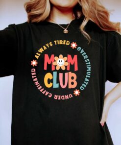 Mom Club Smiley Face Shirt Mommy Life Mother’s Day Gift Mom Club Smiley Face Shirt Mommy Life Mother’s Day Gift