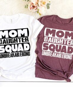 Mom Daughter Squad Unbreakable Bond Matching Shirt Girl Mama Mommy and Me Tee Mother’s Day Gift Mom Daughter Squad Unbreakable Bond Matching Shirt Girl Mama Mommy and Me Tee Mother’s Day Gift