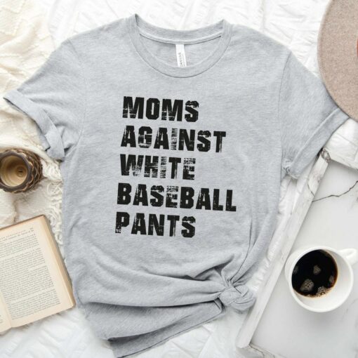 Moms Against White Baseball Pants Shirt Baseball Game Day Tee for Mother’s Day Gift