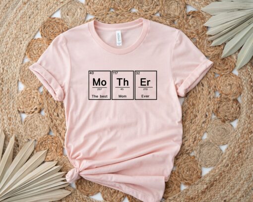 Mother Elements The Best Mom Ever Shirt Chemistry Mom Vintage Mama Happy Mother’s Day