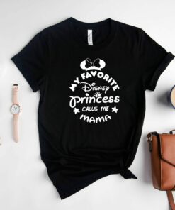 My Favorite Disney Princess Call Me Mama Mother’s Day T-Shirt My Favorite Disney Princess Call Me Mama Mother’s Day T-Shirt