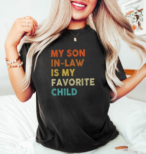 My Son In Law Is My Favorite Child Shirt Distressed Mother’s Day Shirt