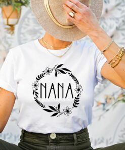 Nana Shirt Mother’s Day Gift for Cute Mommy God Mom Shirt Nana Shirt Mother’s Day Gift for Cute Mommy God Mom Shirt
