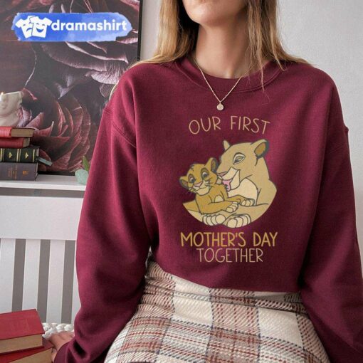 Nana and Simba Our First Mother’s Day Together Sweatshirt The Lion King