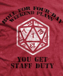 Natural 1 – You Get Staff Duty T-Shirt Natural 1 – You Get Staff Duty T-Shirt