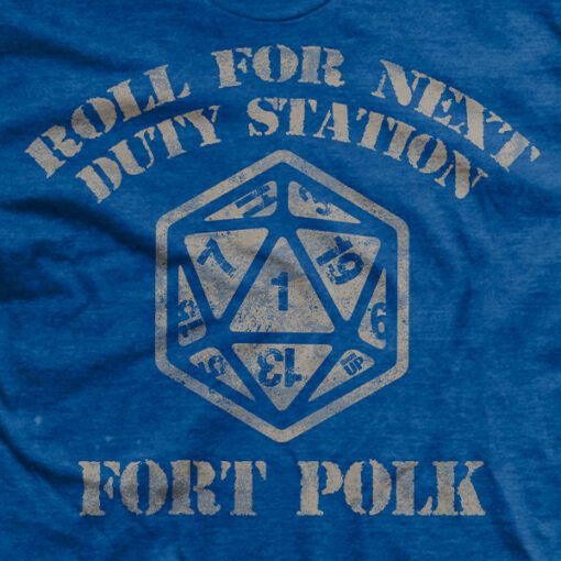 Natural 1 – You are going to Fort Polk T-Shirt