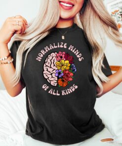 Normalize Minds Of All Kinds Neurodiversity Autism Awareness Shirt Mental Health Gift Normalize Minds Of All Kinds Neurodiversity Autism Awareness Shirt Mental Health Gift