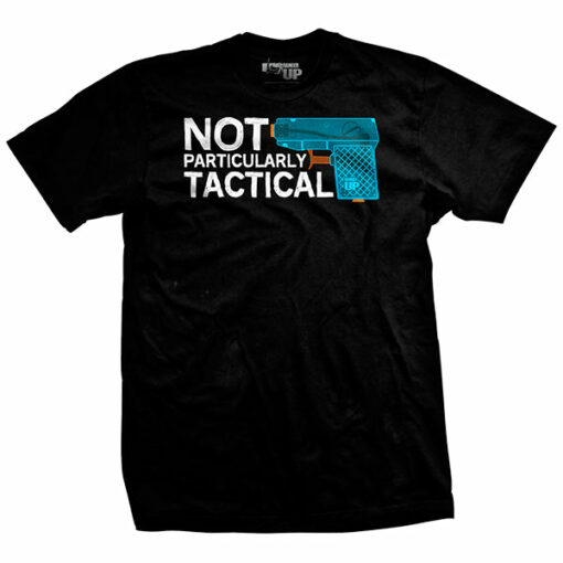 Not That Tactical T-Shirt