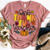 One Thankful Teacher Sweatshirt Unique Thanksgiving Gift For Teacher