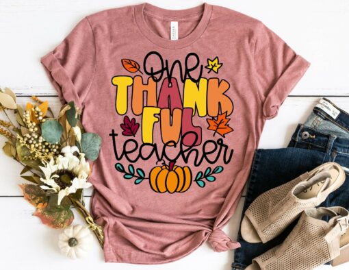 One Thankful Teacher Sweatshirt Unique Thanksgiving Gift For Teacher