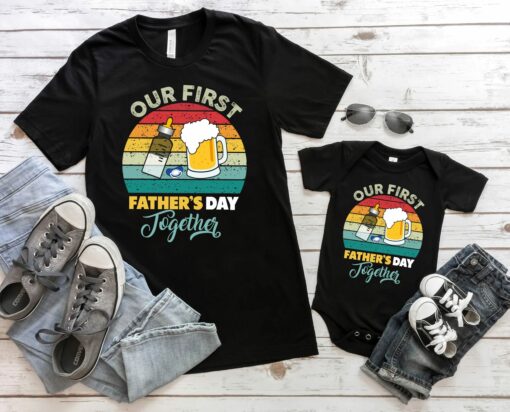 Our First Father’s Day Together Dad And Baby Matching Shirt For Daddy Son Daughter New Father’s Day Gift