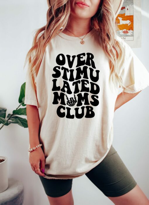 Overstimulated Moms Club Mother’s Day Shirt Gift For Mom