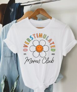 Overstimulated Moms Club Shirt Smiley Daisy Face Tee Mother’s Day Gift Overstimulated Moms Club Shirt Smiley Daisy Face Tee Mother’s Day Gift