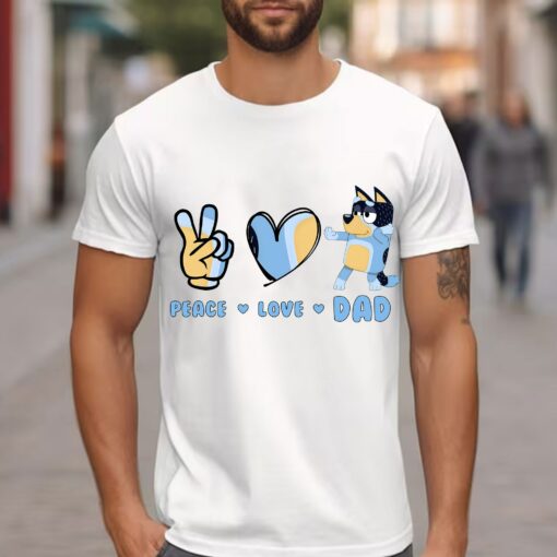 Peace Love Dad Blue Dog Moive Character Funny T-Shirt Lovely Unique Gift