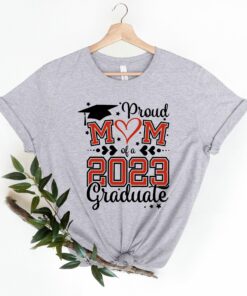Proud Mom of a 2023 Graduate Graduation Shirt Senior Class of 2023 Happy Mother’s Day Gift