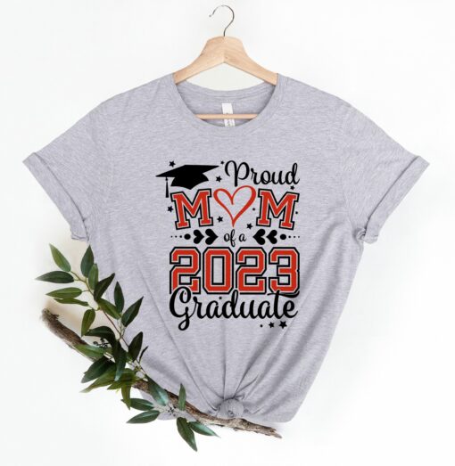 Proud Mom of a 2023 Graduate Graduation Shirt Senior Class of 2023 Happy Mother’s Day Gift