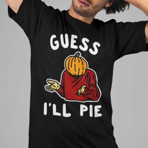 Pumpkin Head Guess I’ll Pie Autumn T-shirt