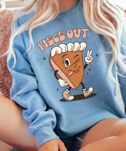Pumpkin Pies Piece Out Thanksgiving Sweatshirt Pumpkin Pies Piece Out Thanksgiving Sweatshirt