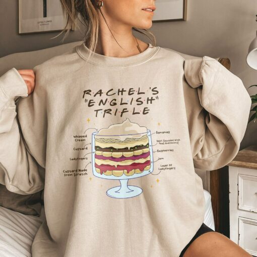 Rachel’s English Trifle Sweatshirt Lovely Unique Thanksgiving Gift