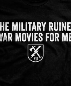 Ruined War Movies T-Shirt Ruined War Movies T-Shirt