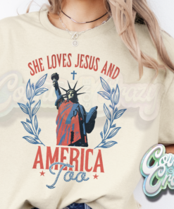 SHE LOVES JESUS AND AMERICA TOO T-SHIRT SHE LOVES JESUS AND AMERICA TOO T-SHIRT