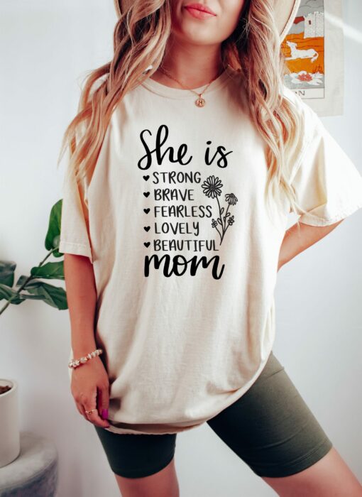 She Is Strong Brave Fearless Lovely Beautiful Mom Shirt Mother’s Day Gift