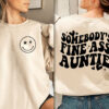 Sombody’s Fine Ass Auntie 2 Sided Sweatshirt