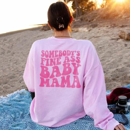 Somebody’s Fine Ass Baby Mama Groovy Style Sweatshirt