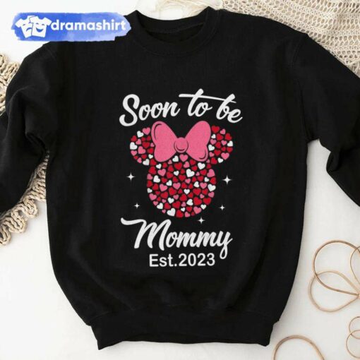 Soon to be Mommy Est 2023 Mother’s Day Sweatshirt Disney