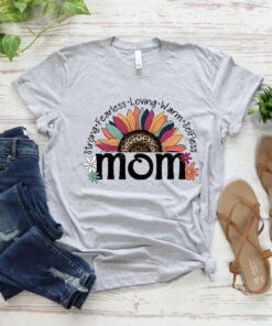 Strong Fearless Loving Warm Selfless Best Mom Shirt Favorite Mommy Tee For Mother’s Day Gift