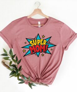 Super Mom Shirts Mother’s Day Powerful Mama Gift Shirt