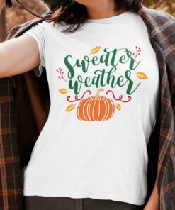 Sweater Weather Pumpkin Patch Autumn Tee Sweater Weather Pumpkin Patch Autumn Tee