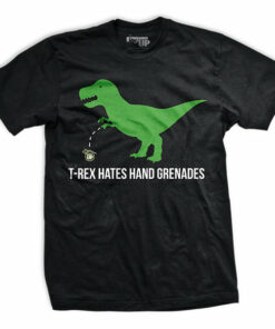 T-Rex Hates Hand Grenades T-Shirt T-Rex Hates Hand Grenades T-Shirt