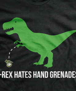 T-Rex Hates Hand Grenades T-Shirt T-Rex Hates Hand Grenades T-Shirt