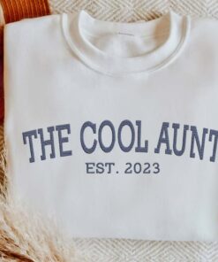 The Cool Aunt Est 2023 Sweatshirt