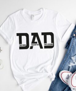 The Man Myth Legend Shirt Father’s Day Quote Gift Best Dad Ever Tee The Man Myth Legend Shirt Father’s Day Quote Gift Best Dad Ever Tee
