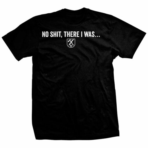 There I Was T-Shirt