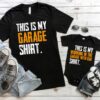 This Is My Working In The Garage With Dad Shirt Daddy And Me Father And Son Matching Set Gift For Husband Father’s Day