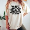 Too Busy Being A Badass Mom To Give AF About Your Opinion Mother’s Day Cute Mom Shirt