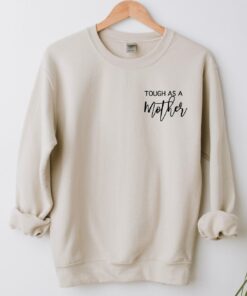 Tough as a Mother’s Day Gift for Mommy Funny Mom Shirt Ideas