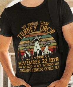 Turkey Drop 1St Annual Wkrp Turkey Drop November 22 1978 Vintage Thanksgiving Shirt Turkey Drop 1St Annual Wkrp Turkey Drop November 22 1978 Vintage Thanksgiving Shirt