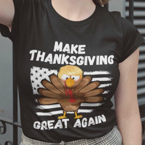 Turkey Make Thanksgiving Great Again Thanksgiving Day Shirt